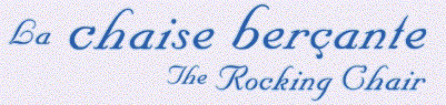 La chaise ber�ante/The Rocking Chair